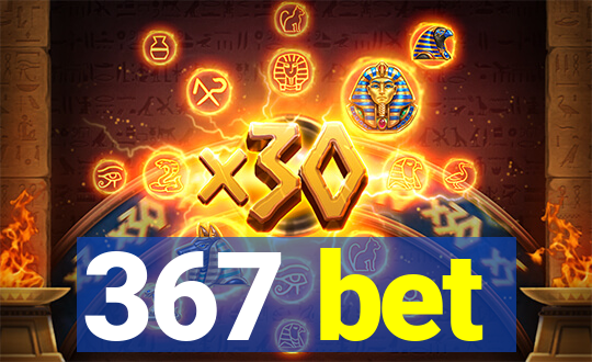 367 bet